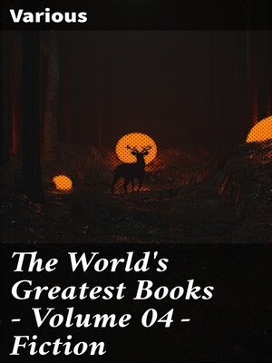 cover image of The World's Greatest Books — Volume 04 — Fiction